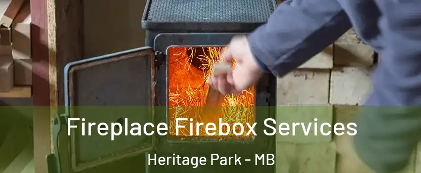  Fireplace Firebox Services Heritage Park - MB