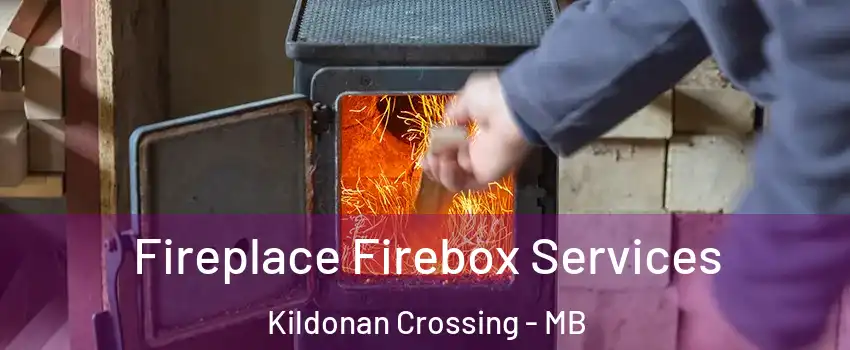  Fireplace Firebox Services Kildonan Crossing - MB