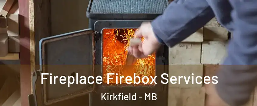 Fireplace Firebox Services Kirkfield - MB
