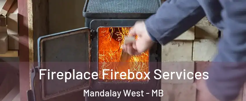 Fireplace Firebox Services Mandalay West - MB