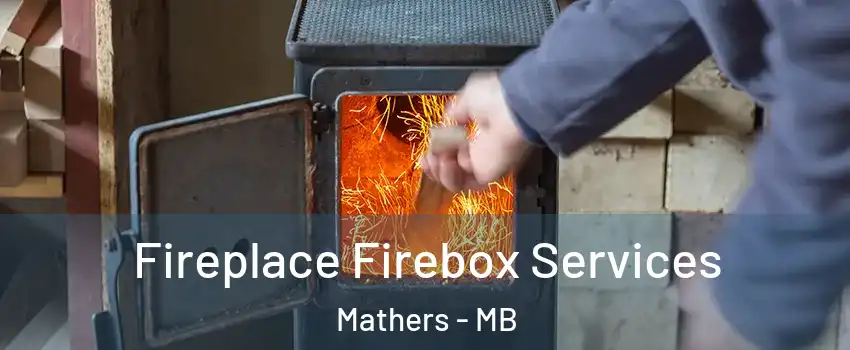  Fireplace Firebox Services Mathers - MB
