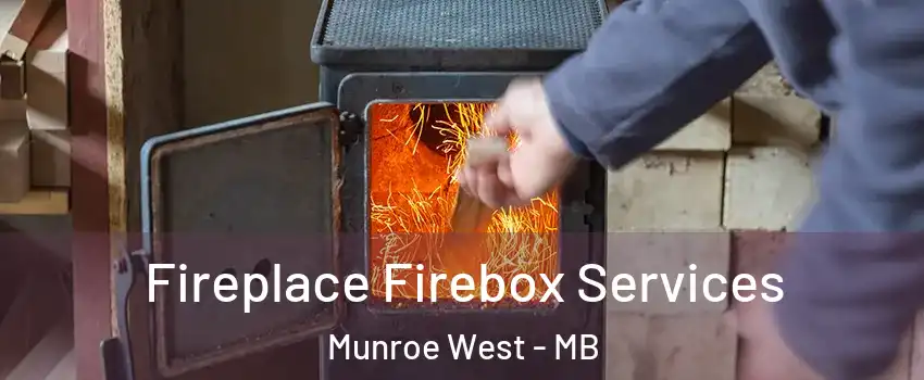  Fireplace Firebox Services Munroe West - MB