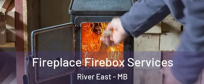  Fireplace Firebox Services River East - MB