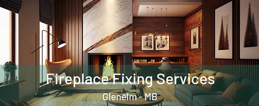  Fireplace Fixing Services Glenelm - MB