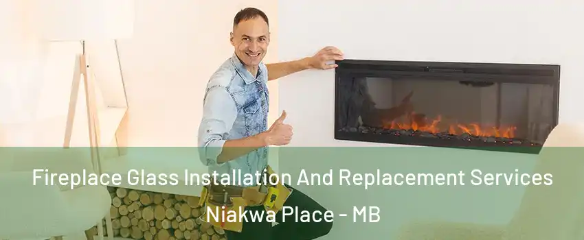  Fireplace Glass Installation And Replacement Services Niakwa Place - MB