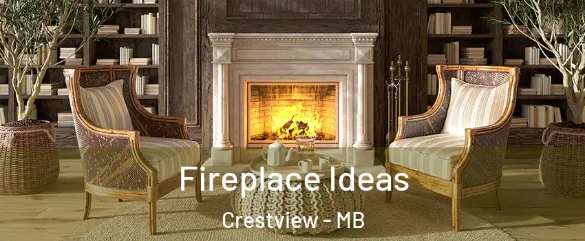  Fireplace Ideas Crestview - MB