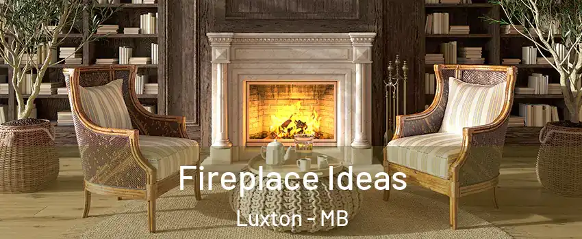  Fireplace Ideas Luxton - MB