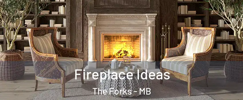  Fireplace Ideas The Forks - MB
