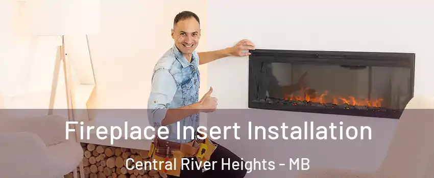  Fireplace Insert Installation Central River Heights - MB