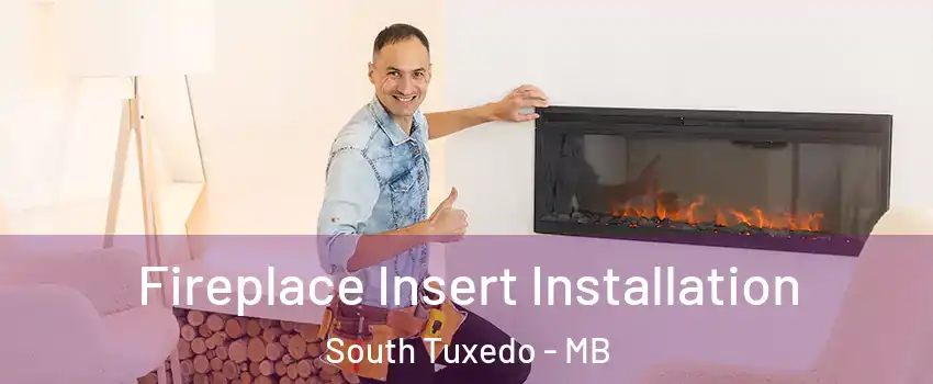 Fireplace Insert Installation South Tuxedo - MB