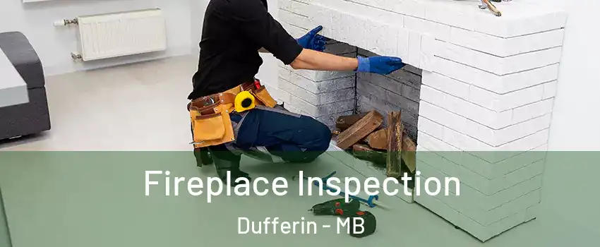  Fireplace Inspection Dufferin - MB