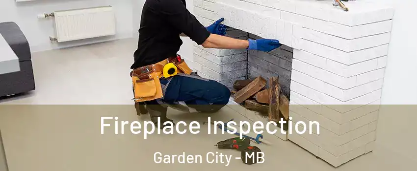  Fireplace Inspection Garden City - MB