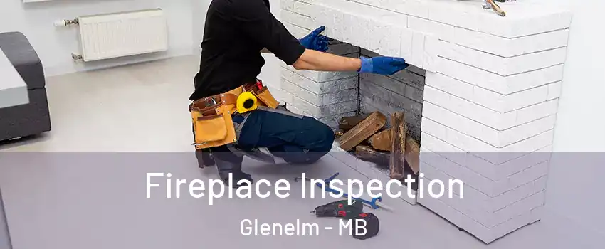  Fireplace Inspection Glenelm - MB