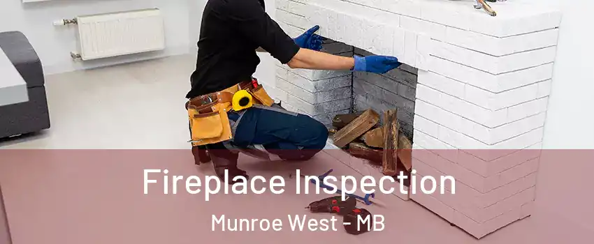  Fireplace Inspection Munroe West - MB
