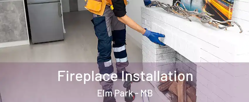  Fireplace Installation Elm Park - MB