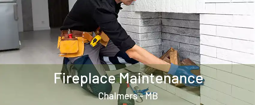  Fireplace Maintenance Chalmers - MB