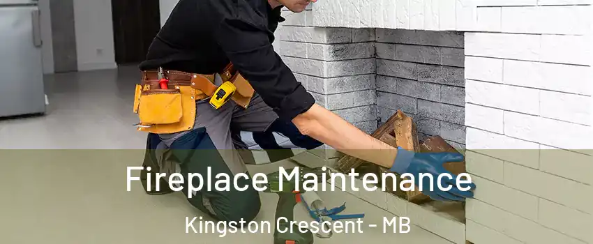 Fireplace Maintenance Kingston Crescent - MB