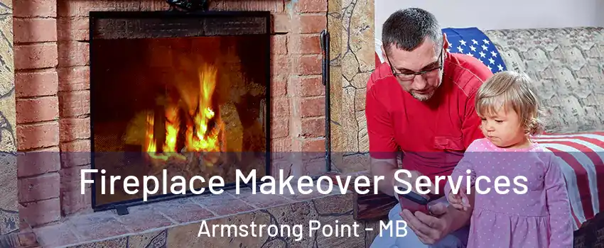  Fireplace Makeover Services Armstrong Point - MB
