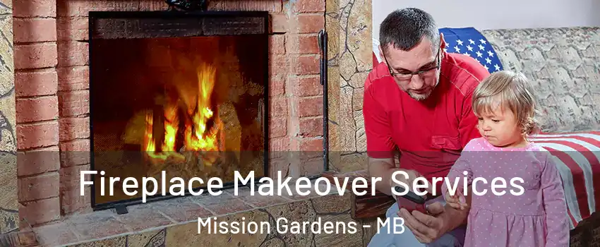  Fireplace Makeover Services Mission Gardens - MB