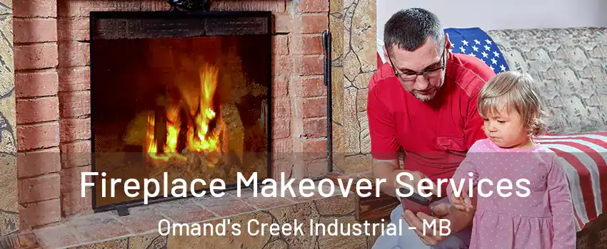  Fireplace Makeover Services Omand's Creek Industrial - MB