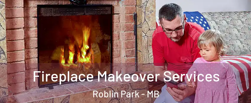  Fireplace Makeover Services Roblin Park - MB