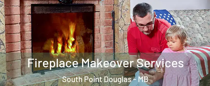  Fireplace Makeover Services South Point Douglas - MB
