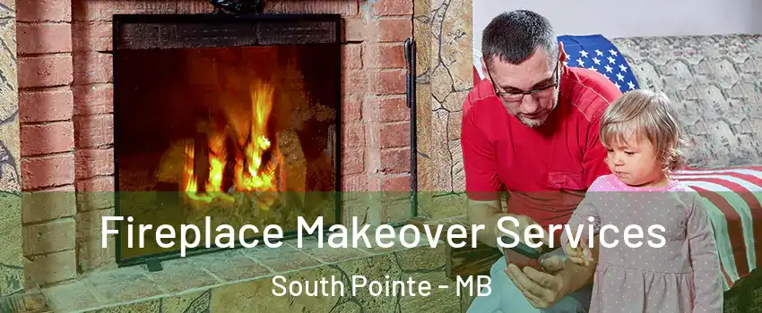 Fireplace Makeover Services South Pointe - MB