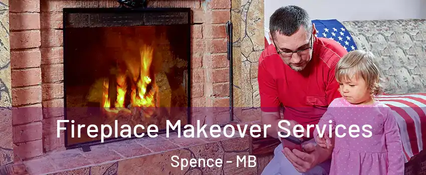  Fireplace Makeover Services Spence - MB