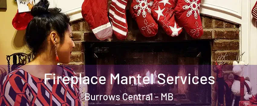  Fireplace Mantel Services Burrows Central - MB