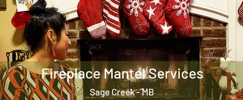  Fireplace Mantel Services Sage Creek - MB