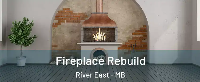  Fireplace Rebuild River East - MB