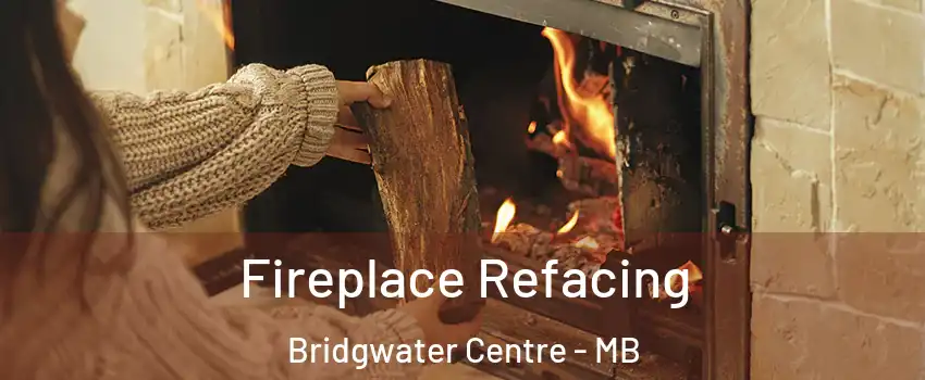  Fireplace Refacing Bridgwater Centre - MB