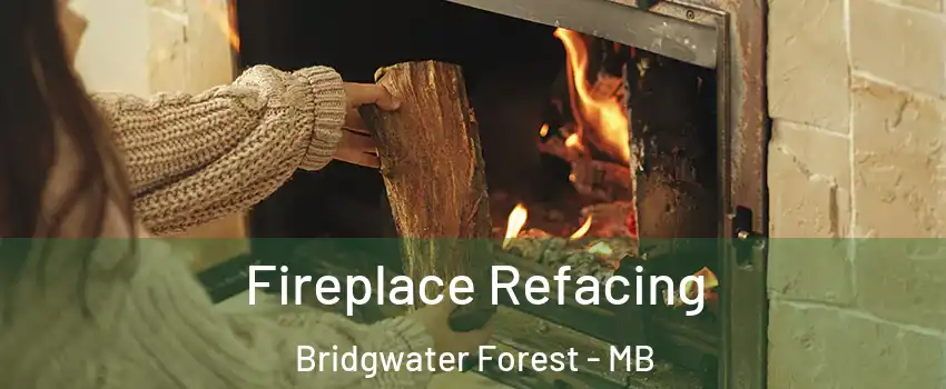  Fireplace Refacing Bridgwater Forest - MB