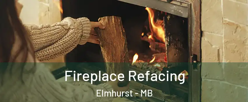  Fireplace Refacing Elmhurst - MB