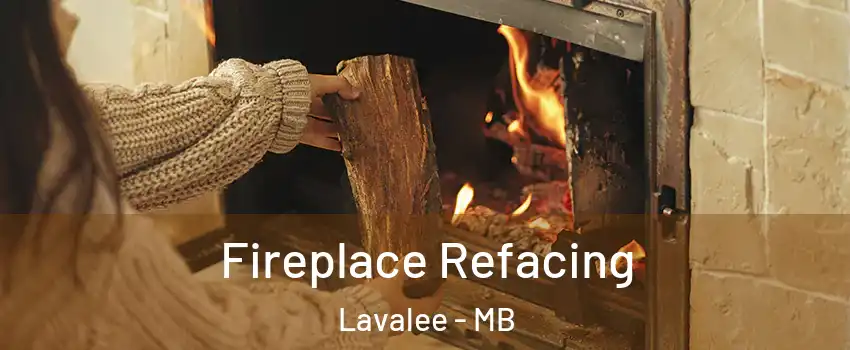  Fireplace Refacing Lavalee - MB