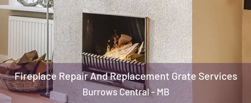  Fireplace Repair And Replacement Grate Services Burrows Central - MB