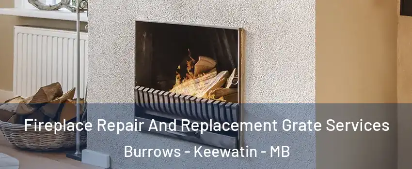  Fireplace Repair And Replacement Grate Services Burrows - Keewatin - MB