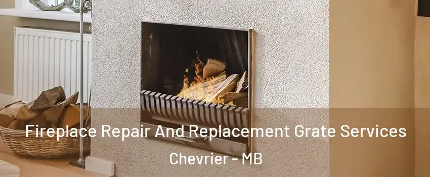  Fireplace Repair And Replacement Grate Services Chevrier - MB