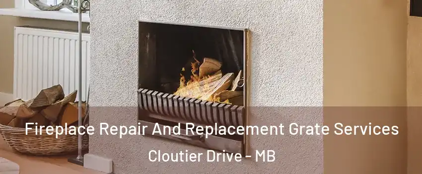  Fireplace Repair And Replacement Grate Services Cloutier Drive - MB