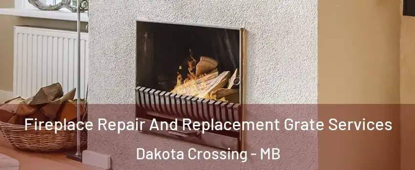  Fireplace Repair And Replacement Grate Services Dakota Crossing - MB