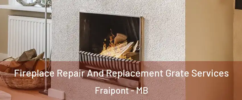  Fireplace Repair And Replacement Grate Services Fraipont - MB
