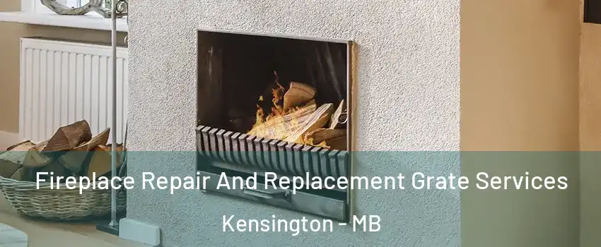  Fireplace Repair And Replacement Grate Services Kensington - MB