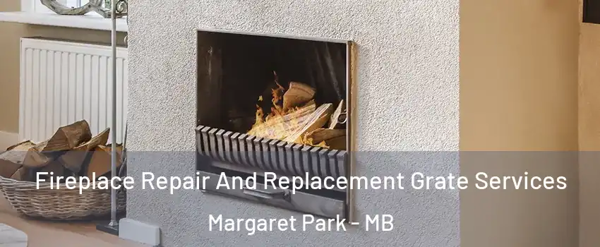  Fireplace Repair And Replacement Grate Services Margaret Park - MB