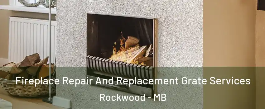  Fireplace Repair And Replacement Grate Services Rockwood - MB
