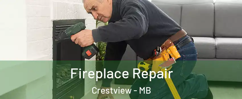  Fireplace Repair Crestview - MB
