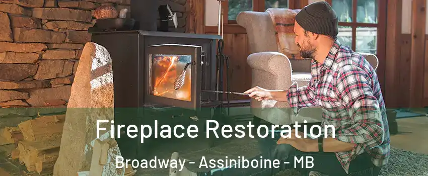  Fireplace Restoration Broadway - Assiniboine - MB