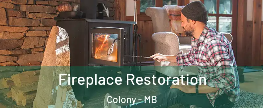  Fireplace Restoration Colony - MB