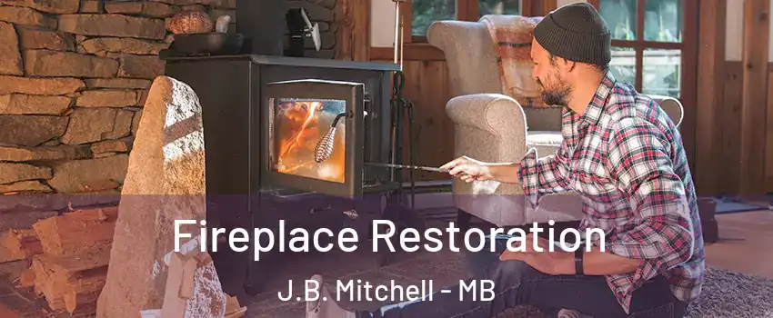  Fireplace Restoration J.B. Mitchell - MB