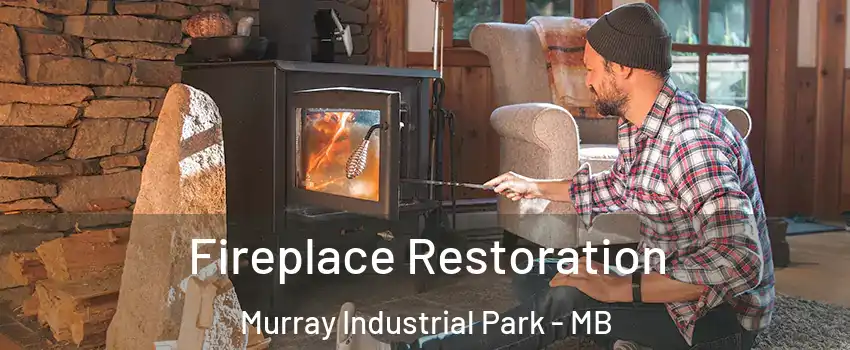  Fireplace Restoration Murray Industrial Park - MB