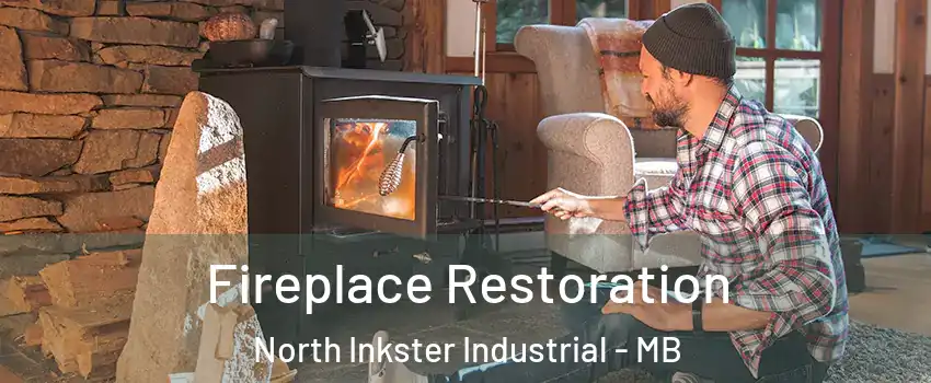  Fireplace Restoration North Inkster Industrial - MB